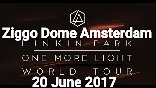 Linkin Park concert 2017  - One More Light World Tour highlights in Amsterdam Ziggo Dome