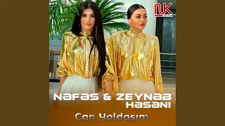 Can Yoldaşım (feat. Zeynəb Həsəni)