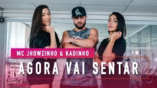 Agora Vai Sentar - MCs Jhowzinho & Kadinho - Coreografia: Mete Dança