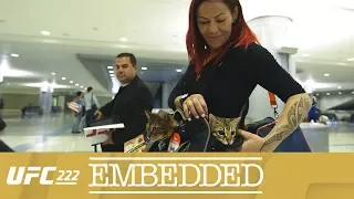 UFC 222 Embedded: Vlog Series - Episode 3