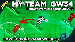 FPL My Gameweek 34 2017/18 Draft Team Video | Fantasy Premier League - LOW SCORING GAMEWEEK 33!!