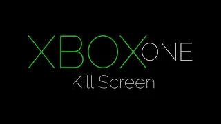 xbox one kill screen