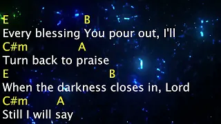 Blessed be Your Name Key of E w/ Lyrics and Chords