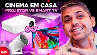 Projetor ou Smart TV Transformando sua casa em um Cinema!