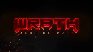 WRATH: Aeon of Ruin - Official Reveal Trailer  (2019)