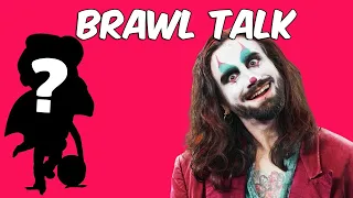 Brawl talk season 21 - Bizzare Circus is here!!!