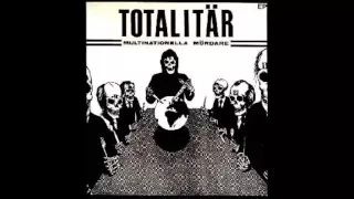 Totalitär - Multinationella Mördare EP - 1987 - (Full Album)