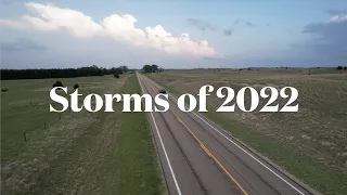 Storms of 2022 - Storm Chasing Documentary