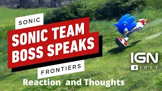 How Sonic Frontiers Became An “Open-Zone” Game | IGN First (Reaction and Thoughts)