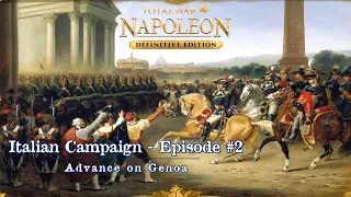 Advance on Genoa - Italian Campaign Episode #2 - Let's Play Napoleon: Total War