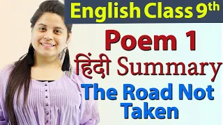 The Road Not Taken [Poem I] (हिन्दी में) Summary - Class 9 English | Poem Chapter 1 Explanation