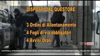 CONTROLLI STRAORDINARI INTERFORZE, 3 PREGIUDICATI STRANIERI ALLONTANATI DALL'ITALIA | 03/04/2023