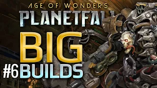 Too Many AoEs | Big Builds #6 | Age of Wonders: Planetfall