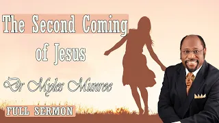 The Second Coming of Jesus - Dr. Myles Munroe