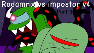 Rodamrix vs impostor v4: parasite green vs fortegreen part 3