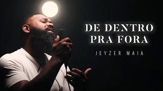 DE DENTRO PRA FORA | Jeyzer Maia (Cover) Julia Vitória