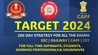 TARGET 2024🔥 - 200 DAY STRATEGY FOR ALL THE EXAMS | SSC, RAILWAYS, CET & CAPF | IN TAMIL