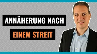 Wie gelingt Annäherung nach Streit in der Beziehung!