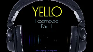 YELLO Resampled, Part II