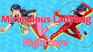 Miraculous Ladybug - Nightcore