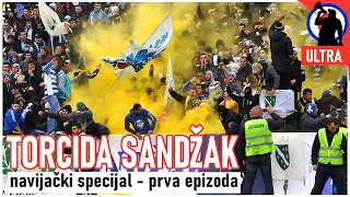 ULTRA specijal - 1. epizoda: TORCIDA SANDŽAK (Novi Pazar, Srbija) / Hajduk vole, za BiH navijaju...