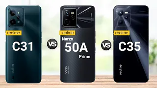 Realme C31 vs Realme Narzo 50A Prime vs Realme C35 || Price || specification || comparison