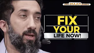 FIX YOUR LIFE I BEST NOUMAN ALI KHAN LECTURES I BEST LECTURES OF NOUMAN ALI KHAN