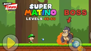 Super Matino Go - Levels 46-60 + BOSS