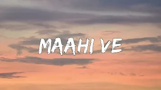 Maahi Ve -Shankar Ehsaan Loy, Sadhana Sargam, Sujata Bhattacharya, Udit Narayan, Sonu Nigam (Lyrics)