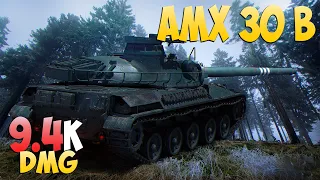 AMX 30 B - 4 Kills 9.4K DMG - Almost! - World Of Tanks