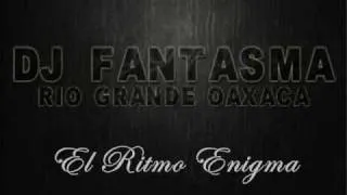 El Ritmo Enigma 2010 - Dj Fantasma (Tribal Costeño)