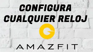 💥Así se CONFIGURA cualquier RELOJ AMAZFIT💥