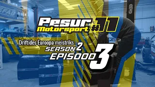 EP3 S2 - UUED TOETAJAD - Pesur Motorsport - Driftides Euroopa meistriks