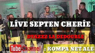 LIVE SEPTEN CHERIE_-_DYAZZ LA DEDOUBLE.