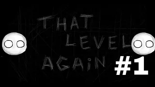 Прохождение that level again-1-23