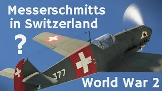 ⚜ | Why did Switzerland have German Bf 109s? - Swiss Air Force in World War 2 (ft. BotR)