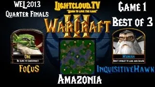 FoCuS (OK) VS InquisitiveHawk (HU) - WC3 G1 - WEL 2013