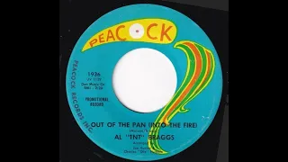 Al T.N.T.  Braggs - Out Of The Pan & Into The Fire - US Peacock Records Demo released 1965