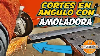 Como Hacer CORTES En ÁNGULO Con AMOLADORA || TIPS Y CONSEJOS