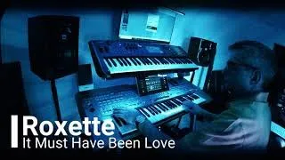 Roxette - It Must Have Been Love (Cover Yamaha Tyros 5 / Modx)