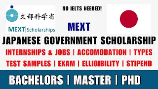 MEXT Japan Scholarship | Documents | Eligibility | Types | Exam Samples | Work Permit |  | 2024-2025