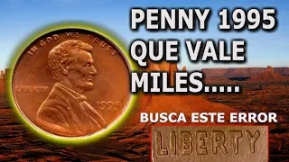 LINCOLN CENT 1995  ERROR SE VENDIÓ POR $1763