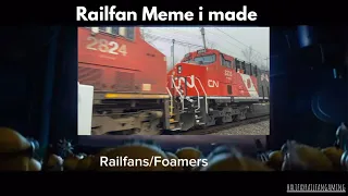 Foamers be like railfan meme