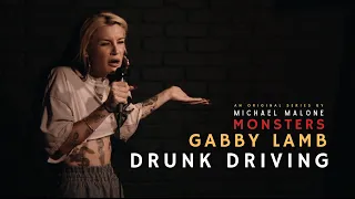 Monsters - Gabby Lamb - Drunk Driving