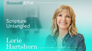 Season 6: Ep 6 | Lorie Hartshorn | How to Find Your True Purpose