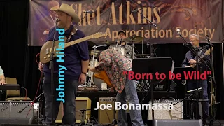 Joe Bonamassa & Johnny Hiland "Born to be Wild"