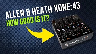 Allen & Heath Xone:43/43C High Performance 4 + 1 Channel Analog DJ Mixer Review