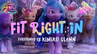 My Little Pony: A New Generation | NEW SONG 🎵 ‘Fit Right In’ by Kimiko Glenn Available NOW!