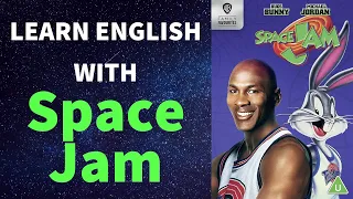 Learn English with SPACE JAM