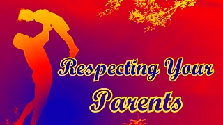 Respecting Your Parents । Powerful Reminder